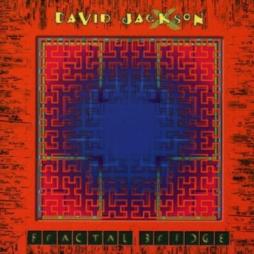 Fractal Bridge di DAVID JACKSON - cd