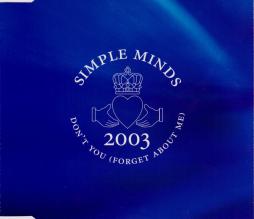 Don't You (Forget About Me) 2003 di Simple Minds - CD Single Don't You (Forget About Me) 2003 di Simple Minds - CD Single