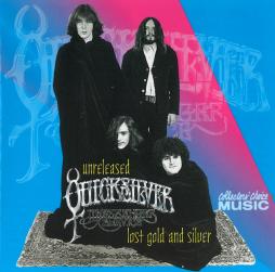 The Unreleased Quicksilver Messenger Service: Lost Gold And Silver di Quicksilver Messenger Service - cd The Unreleased Quicksilver Messenger Service: Lost Gold And Silver di Quicksilver Messenger Service - cd