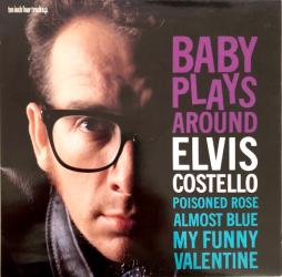 Baby Plays Around di Elvis Costello - 10 pollici