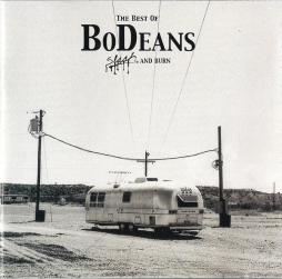 The Best Of Bodeans. Slash And Burn. di Bodeans - CD