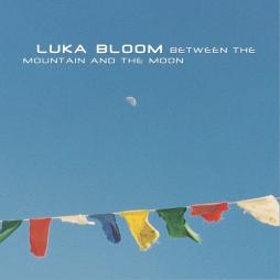 Between The Mountain And The Moon di Luka Bloom - CD Between The Mountain And The Moon di Luka Bloom - CD