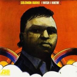 I Wish I Knew di Solomon Burke - CD
