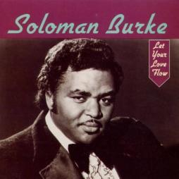 Let Your Love Flow di Solomon Burke - CD