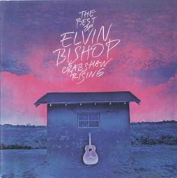 The Best Of Elvin Bishop Crabshaw Rising di Elvin Bishop - CD The Best Of Elvin Bishop Crabshaw Rising di Elvin Bishop - CD
