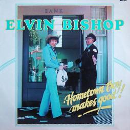 Hometown Boy Makes Good! di Elvin Bishop - CD