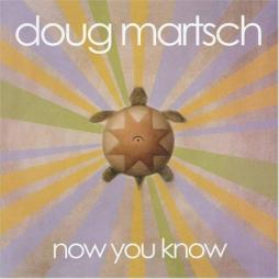Now_You_Know-Doug_Martsch