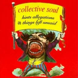 Hints Allegations And Things Left Unsaid di Collective Soul - CD