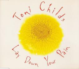 Lay Down Your Pain di Toni Childs - CD Single