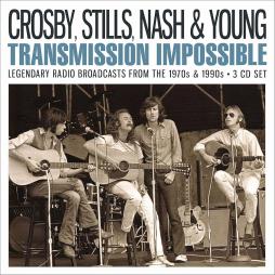 Transmission Impossible. Legendary Radio Broadcasts From The 1970s & 1990s di Crosby, Stills, Nash & Young - CD Transmission Impossible. Legendary Radio Broadcasts From The 1970s & 1990s di Crosby, Stills, Nash & Young - CD