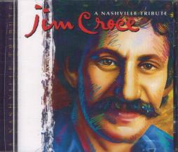 A Nashville Tribute di Jim Croce - CD A Nashville Tribute di Jim Croce - CD
