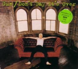Don't Say It's Over di Gun - cd
