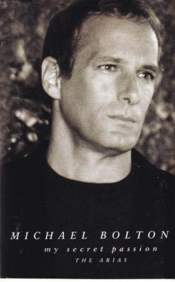 My Secret Passion - The Arias di Michael Bolton - CD