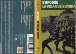 La Vida Que Vendrà di 99 Posse - musicasset La Vida Que Vendrà di 99 Posse - musicasset