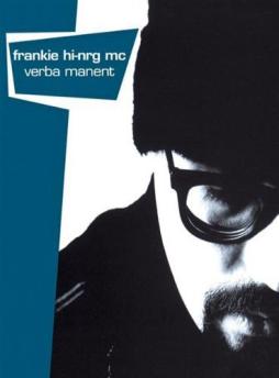 Verba Manent di Frankie Hi-NRG MC - musicasset Verba Manent di Frankie Hi-NRG MC - musicasset