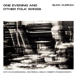 One Evening And Other Folk Songs di Buck Curran - CD
