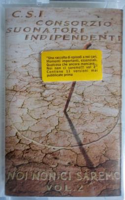 Noi Non Ci Saremo Vol. 2 di C.S.I. - Cassetta