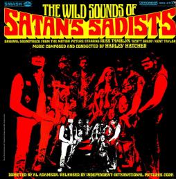 The Wild Sounds Of Satan's Sadists O.S.T. di Harley Hatcher - LP The Wild Sounds Of Satan's Sadists O.S.T. di Harley Hatcher - LP