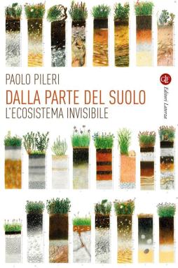 Dalla_Parte_Del_Suolo._Lecosistema_Invisibile-Pileri_Paolo Dalla_Parte_Del_Suolo._Lecosistema_Invisibile-Pileri_Paolo