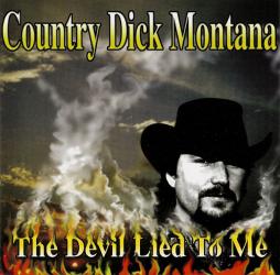 The Devil Lied To Me di Country Dick Montana - CD