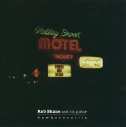 Nowheresville di Rob Skane - CD