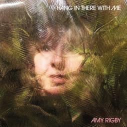 Hang In There With Me di Amy Rigby - CD Hang In There With Me di Amy Rigby - CD