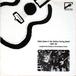 Complete Recordings In Chronological Order (1927-1929) di Coley Jones & The Dallas String Band - LP