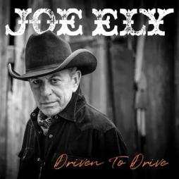 Driven To Drive di Joe Ely - CD