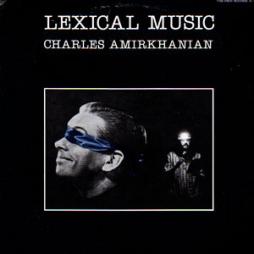 Lexicall_Music-Charles_Amirkhanian Lexicall_Music-Charles_Amirkhanian