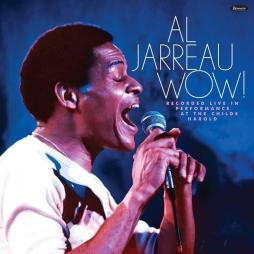 Wow%21_Live_At_The_Childe_Harold-Al_Jarreau Wow%21_Live_At_The_Childe_Harold-Al_Jarreau