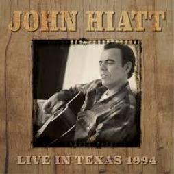 Live In Texas 1994 di John Hiatt - CD