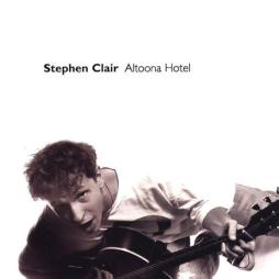 Altoona Hotel di Stephen Clair - CD