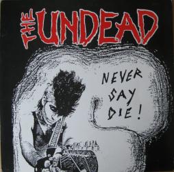 Never_Say_Die%21-The_Undead Never_Say_Die%21-The_Undead