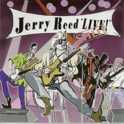 Jerry Reed Live, Still ! di Jerry Reed - CD