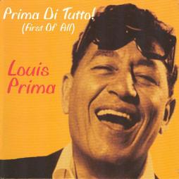 Prima Di Tutto! (First Of All)  di Louis Prima - CD