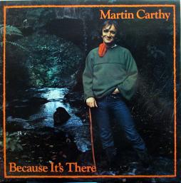 Because It's There di Martin Carthy - LP Because It's There di Martin Carthy - LP