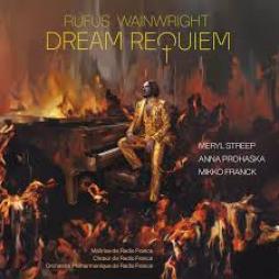 Dream_Requiem-Rufus_Wainwright Dream_Requiem-Rufus_Wainwright