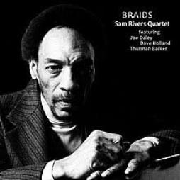 Braids di Sam Rivers - CD Braids di Sam Rivers - CD