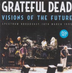 Visions Of The Future di Grateful Dead - CD