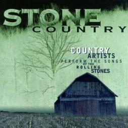 Stone Country (Country Artists Perform The Songs Of The Rolling Stones) di Various - CD