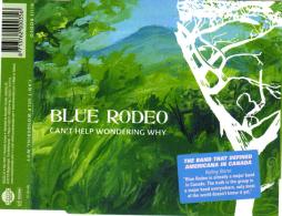 Can't Help Wondering Why di Blue Rodeo - CD