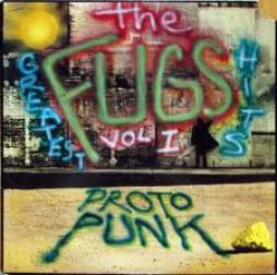 Greatest Hits Volume 1 Proto Punk di The Fugs - LP
