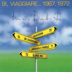 Si, Viaggiare...1967, 1972 di Lucio Battisti - CD Si, Viaggiare...1967, 1972 di Lucio Battisti - CD