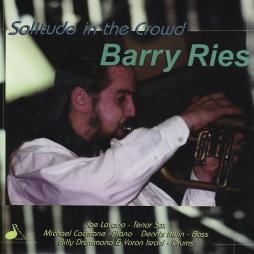 Solitude In The Crowd di Barry  Ries - CD