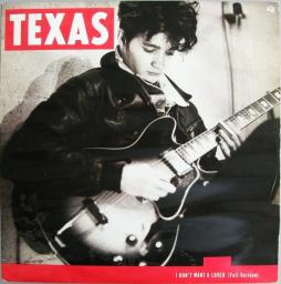 I Don't Want A Lover (Full Version) di Texas - EP