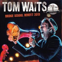 Bridge School Benefit 2013 di Tom Waits - CD