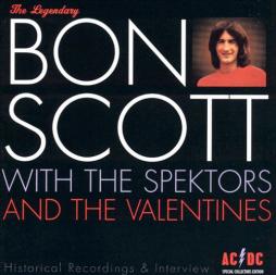 Bon Scott With The Spektors And The Valentines di Bon Scott With Spektors, The And Valentines (4), The - CD