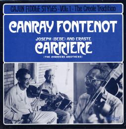 Cajun Fiddle Styles Vol. 1 The Creole Tradition di Canray Fontenot The Carriere Brothers - LP