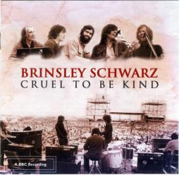 Cruel_To_Be_Kind-Brinsley_Schwarz
