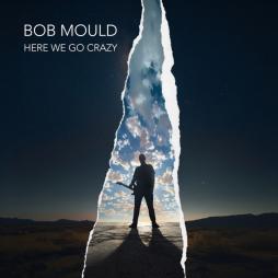 Here_We_Go_Crazy-Bob_Mould Here_We_Go_Crazy-Bob_Mould